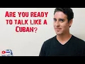 Greet and Introduce yourself in Cuban Spanish