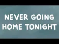 Download Lagu David Guetta - Never Going Home Tonight (Lyrics) Feat. Alesso \u0026 Madison Love