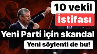 Yeni Parti’de 10 vekil istifası! İddia şok etti