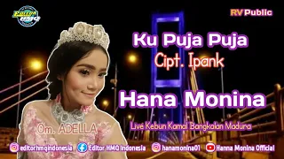 Download Hana Monina I Ku Puja Puja I Om. Adella MP3