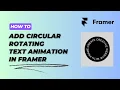 How to Add Circular Rotating Text in Round Animation in Framer