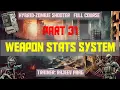 Part 31 Weapon Stats System Hybrid-Zombie Shooter Full Course