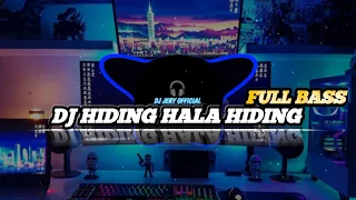 Download DJ HIDING HALA HALA HIDING \\\\ DJ VIRAL TIK TOK \\\\DJ TERBARU 2023 MP3