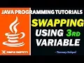 Java Program Swapping 2 Variables using 3rd Variable Java programming Tutorial for Beginners