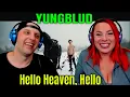 Lagu YUNGBLUD - Hello Heaven, Hello (Official Music Video) THE WOLF HUNTERZ REACTIONS