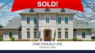 Prestigious Leyton Grove Home 2306 Carlisle Ave Colleyville TX