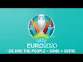 Lagu We Are The People (UEFA Euro 2020 song + intro) - edit by Kukit