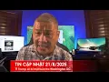 Download Lagu TIN CẬP NHẬT 21/8/2025