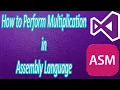 How to perform Multiplication in Assembly Language Bhinder World Visual Studio