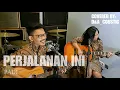 Download Lagu PERJALANAN INI - PADI (ACOUSTIC COVER)