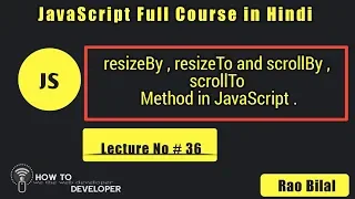 JavaScript Tutorials in Hindi Part 36 resizeBy resizeTo and scrollBy scrollTo method in JS