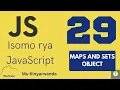 Isomo rya JavaScript 29 Kubika amakuru muri Maps na Sets - Techinika
