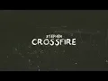 Stephen - Crossfire