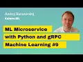 ML Microservice with Python and gRPC