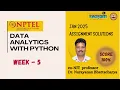 DATA ANALYTICS WITH PYTHON Week 5 Solution Answers 2025 January