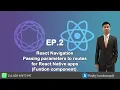 React Navigation Passing parameters to routes for React Native apps Function component EP 2