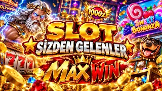 SLOT SİZDEN GELENLER 🔥 SİZDEN GELEN MAX WİNLER 🔥 SLOT OYUNLARI 2026 | SİZDEN GELENLER SLOT