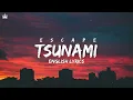 Escape - Цунами | Tsunami English Lyrics | Trending Song [Music King]