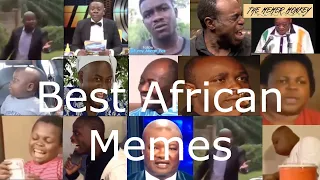 best african memes compilation