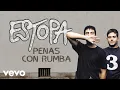 Download Lagu Estopa - Penas Con Rumba (Cover Audio)