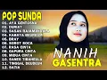 Lagu NANIH POP SUNDA TERPOPULER 2025 - AYA GENTOSNA, DURIAT, SASAK RAJAMANDALA | GASENTRA PAJAMPANGAN