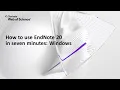 How to use EndNote 20 in seven minutes Windows