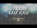 Qasidah Majelis Rasulullah - Fii Rajab Kam Ajaib | Lirik Di Deskripsi