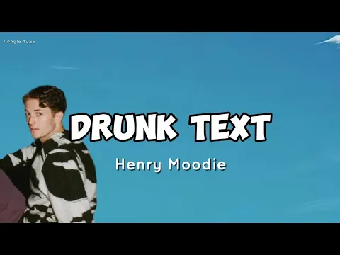 Download MP3 Henry Moodie - drunk text (Lyrics) #henrymoodie #drunktext #lyrics