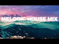 Lagu Chill Melodic House Mix 2025 | Winter Sunset Progressive Vibes (Vol. 20)