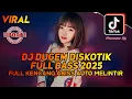 Download Lagu DJ DUGEM DISKOTIK FULL BASS 2025 - FULL KENCANG ABISS AUTO MELINTIR - DJ FUNKOT PILIHAN TERBARU