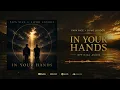 In Your Hands (feat. Papa Nice) — Sipho London | Official Audio