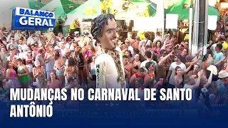Carnaval de Santo Antônio reage a mudanças nos blocos e solicita revogação