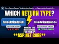 Task vs TaskActionResult in ASP NET Core Which Should You Use Stop Returning IActionResult