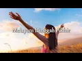 Download Lagu Melayani Hinggah Garis Akhir | Lagu Missionaris