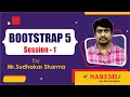 Bootstrap Tutorials Session-1 by Mr Sudhakar Sharma Naresh IT