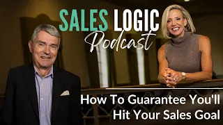 Sales Logic | How To Guarantee You'll Hit Your Sales Goal