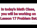 Lesson 17 Problem Set