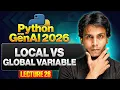 Python Scope Local vs Global Variables Python for Gen AI Lecture 26