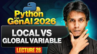 Python Scope Local vs Global Variables Python for Gen AI Lecture 26