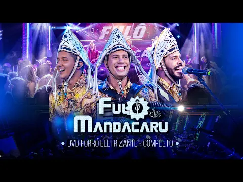 Download MP3 Fulô de Mandacaru - DVD Forró Eletrizante COMPLETO