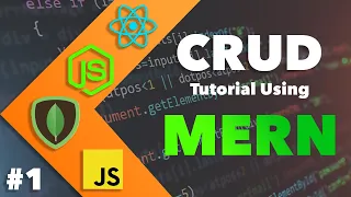 CRUD Tutorial Using MERN Stack - MongoDB ReactJS NodeJS Part 1