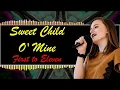 Download Lagu Sweet Child O' Mine Lyrics - Guns and Roses (First To Eleven Cover)