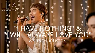 Download Lea Simanjuntak - Whitney Houston Medley (I Have Nothing \u0026 I Will Always Love You) MP3