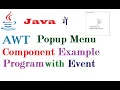 AWT PopupMenu Example Program in Java
