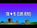 Disclosure feat. Eliza Doolittle - You & Me (Flume Remix) Lyrics