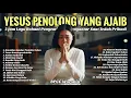 Download Lagu 3 Jam Nonstop Lagu Rohani Penyembahan Pengantar Saat Teduh