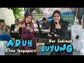 Download Lagu ADUH BUYUNG | NUR SAKINAH FT ELINA TASYAPUTRI | LAGU DANGDUT MIX
