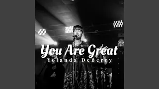 you are great