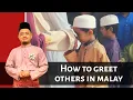 Lagu How to Greet Others in Malay