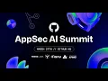 AppSec for the Vibe Coding Era - GitHub AppSec AI Summit 2025